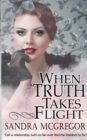 When Truth Takes Flight - Book