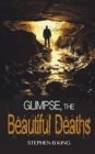 Glimpse, The Beautiful Deaths - Book