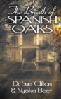 The Breath of Spanish Oaks - Book