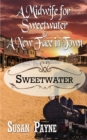 A Midwife for Sweetwater and A New Face in Town - Book