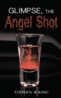 Glimpse, The Angel Shot - Book