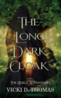 The Long Dark Cloak - Book