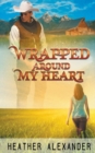 Wrapped Around My Heart - Book
