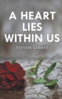 A Heart Lies Within Us - Book
