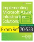 Exam Ref 70-533 Implementing Microsoft Azure Infrastructure Solutions - Book