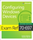 Exam Ref 70-697 Configuring Windows Devices - Book