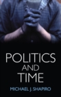 Politics and Time - Book