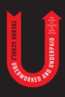 Uberworked and Underpaid : How Workers Are Disrupting the Digital Economy - eBook