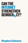 Can The Internet Strengthen Democracy? - Book