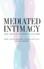 Mediated Intimacy : Sex Advice in Media Culture - Book