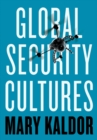 Global Security Cultures - Book