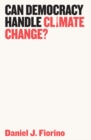 Can Democracy Handle Climate Change? - Book