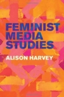 Feminist Media Studies - Book