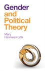Gender and Political Theory : Feminist Reckonings - eBook