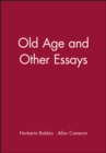Old Age and Other Essays - eBook