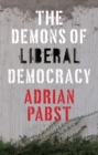 The Demons of Liberal Democracy - Book