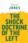 The Shock Doctrine of the Left - Book