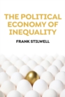 The Political Economy of Inequality - Book