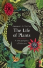 The Life of Plants : A Metaphysics of Mixture - Book