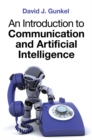 An Introduction to Communication and Artificial Intelligence - eBook