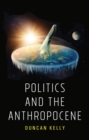 Politics and the Anthropocene - Book