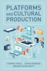 Platforms and Cultural Production - Book