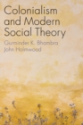 Colonialism and Modern Social Theory - eBook