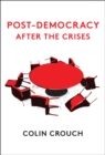 Post-Democracy After the Crises - Book