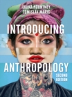 Introducing Anthropology : What Makes Us Human? - Book