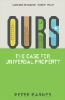 Ours : The Case for Universal Property - eBook