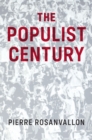 The Populist Century : History, Theory, Critique - eBook