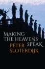 Making the Heavens Speak : Religion as Poetry - Book