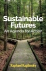Sustainable Futures : An Agenda for Action - eBook