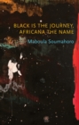 Black is the Journey, Africana the Name - Book