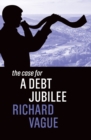 The Case for a Debt Jubilee - Book