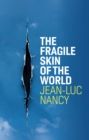 The Fragile Skin of the World - eBook