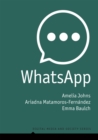 WhatsApp : From a one-to-one Messaging App to a Global Communication Platform - Book