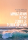 Immigration in the Court of Public Opinion - eBook