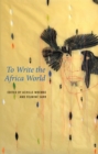 To Write the Africa World - Book