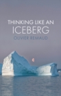 Thinking Like an Iceberg - Book
