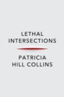 Lethal Intersections : Race, Gender, and Violence - eBook