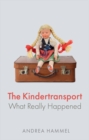 The Kindertransport : What Really Happened - Book