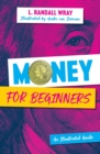 Money for Beginners : An Illustrated Guide - Book