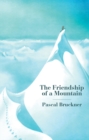 The Friendship of a Mountain : A Brief Treatise on Elevation - Book