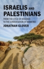 Israelis and Palestinians : From the Cycle of Violence to the Conversation of Mankind - Book