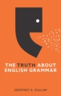 The Truth About English Grammar - eBook