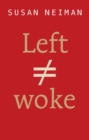 Left Is Not Woke - Book