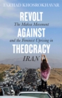 Revolt Against Theocracy : The Mahsa Movement and the Feminist Uprising in Iran - Book