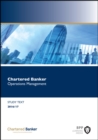 Chartered Banker - Operations Management : Study Text - Book