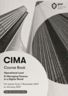 CIMA E1 Managing Finance in a Digital World : Study Text - Book